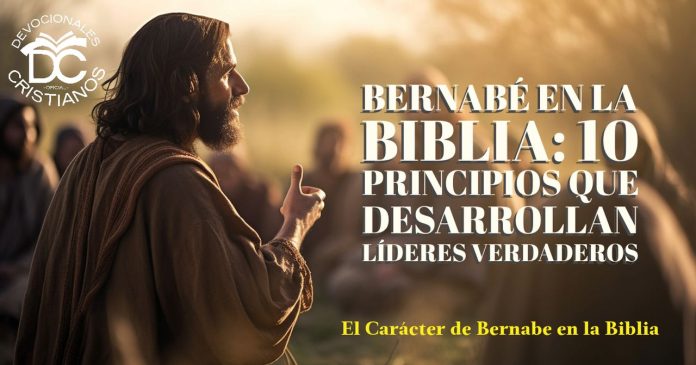 bernabe-biblia-caracter-principios-liderazgo